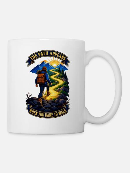The Path Appears When You Dare to Walk - Tasse - Weiß