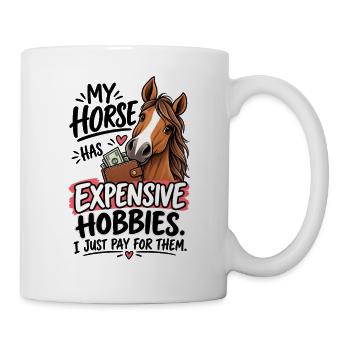 Horse Owner Expensive Hobbies - Tasse - Weiß - Rechts