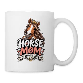 Horse Mom Favorite Title - Tasse - Weiß - Rechts