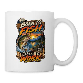 Geboren als Kind des Fischens, gezwungen, Barschfischen zu arbeiten, Papa Tee - Tasse - Weiß - Rechts
