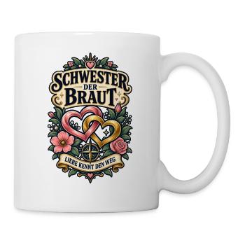 Schwester der Braut – Liebe kennt den Weg - Tasse - Weiß - Rechts