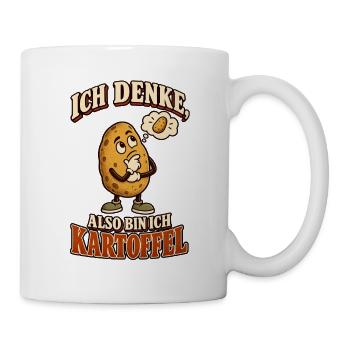 Ich denke, also bin ich Kartoffel - Tasse - Weiß - Rechts