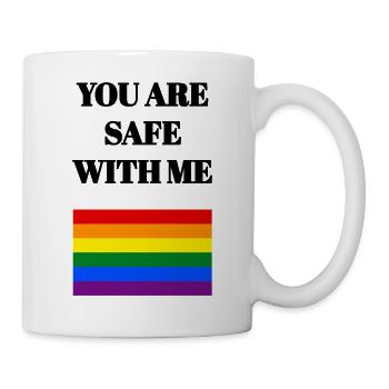 Stolze Verbündete, Regenbogenflagge, du bist bei mir sicher - Tasse - Weiß - Rechts