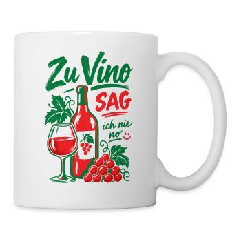 Wein Zu Vino Sag Ich Nie No Rotwein - Tasse - Weiß - Rechts
