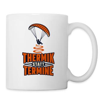 Thermik statt Termine - Tasse - Weiß - Rechts