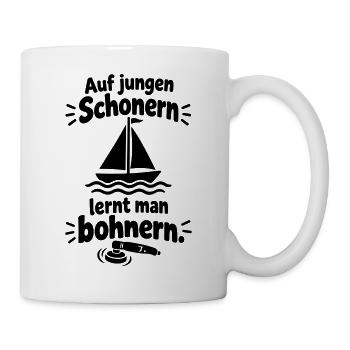 Auf alten Schiffen lernt man segeln junge Schoner  - Tasse - Weiß - Rechts