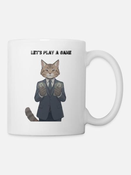 Katze im Anzug mit Geld: Lass uns ein Spiel spielen - Tasse - Weiß