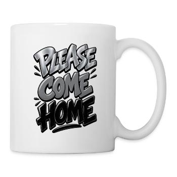 Please como home - Tasse - Weiß - Rechts
