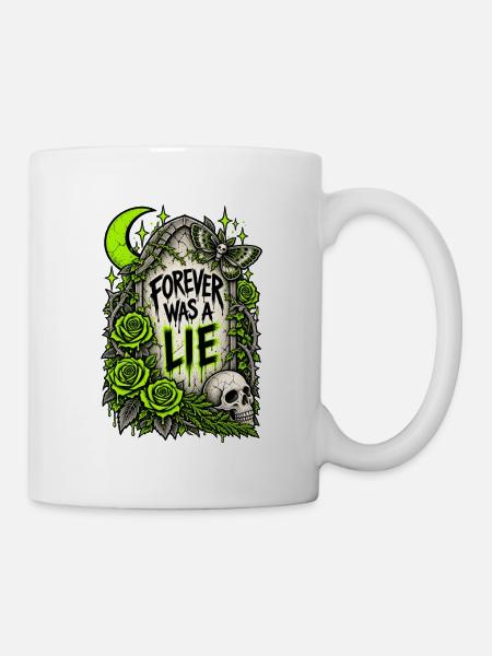 Für immer war eine Lüge - Tasse - Weiß