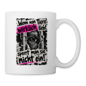 Tiere nicht einsperren - Tasse - Weiß - Rechts