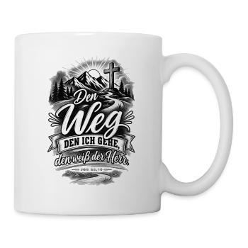 Den Weg, den ich gehe, weiß der Herr – Hiob 23,10 - Tasse - Weiß - Rechts