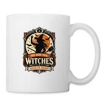 We Are The Witches Roar - Tasse - Weiß - Rechts