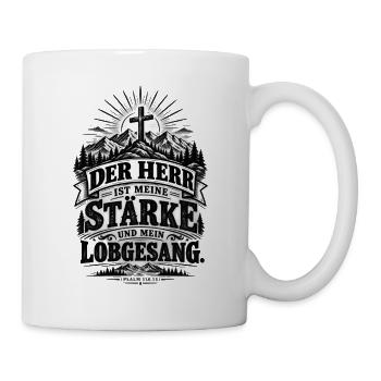 Der Herr ist meine Stärke – Psalm 118,14 - Tasse - Weiß - Rechts