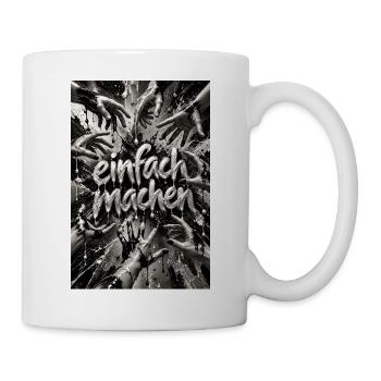 Einfach Machen – Handmotiv Kraft - Tasse - Weiß - Rechts
