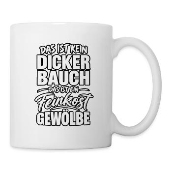Das ist kein dicker Bauch – Feinkostgewölbe | Lust - Tasse - Weiß - Rechts