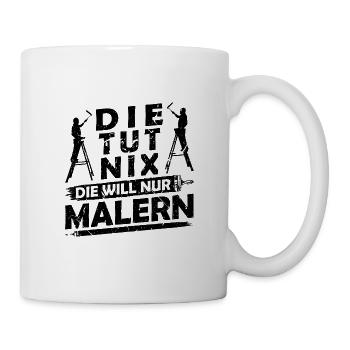 Malerbedarf Beruf Malerin Spruch Lustig - Tasse - Weiß - Rechts