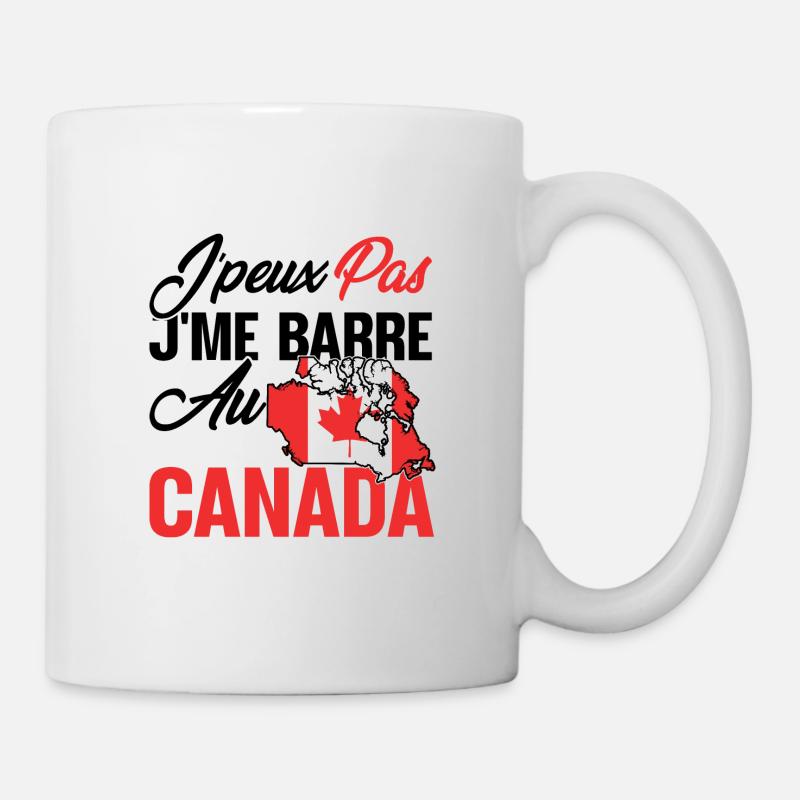 Je peux pas, j'me barre au canada - Mug blanc - blanc
