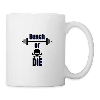 Bench or Die | Bench Press Design - Mug - white - Right