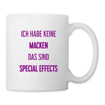 Keine Macken, nur Special Effects! - Tasse - Weiß - Rechts