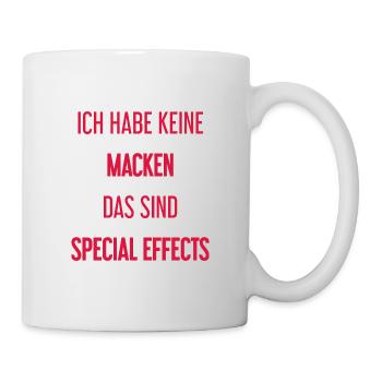 Keine Macken, nur Special Effects! - Tasse - Weiß - Rechts