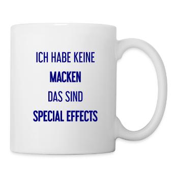 Keine Macken, nur Special Effects! - Tasse - Weiß - Rechts