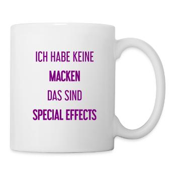 Keine Macken, nur Special Effects! - Tasse - Weiß - Rechts