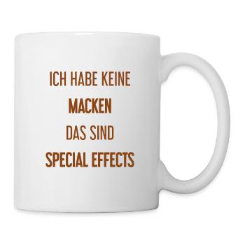 Keine Macken, nur Special Effects! - Tasse - Weiß - Rechts