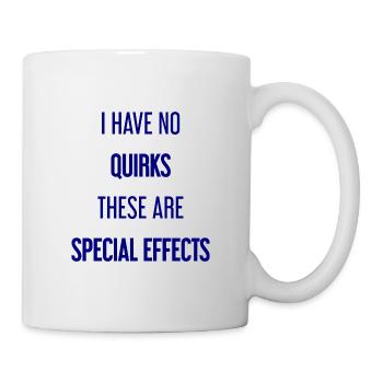 Keine Macken, nur Special Effects! - Tasse - Weiß - Rechts
