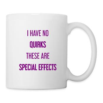 No quirks, just special effects! - Mug - white - Right