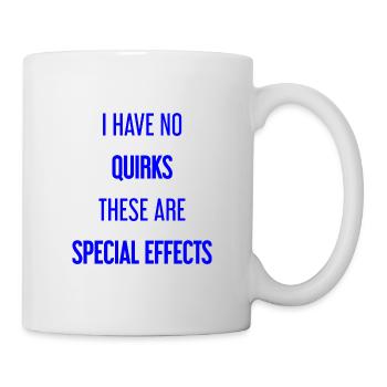 No quirks, just special effects! - Mug - white - Right