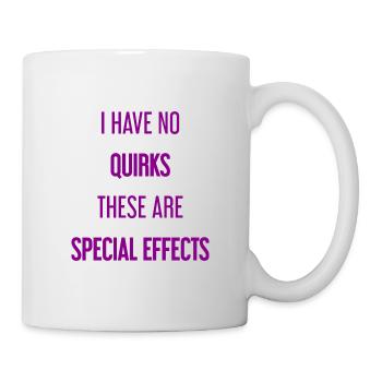 No quirks, just special effects! - Mug - white - Right