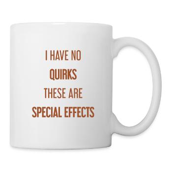 No quirks, just special effects! - Mug - white - Right