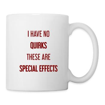 Keine Macken, nur Special Effects! - Tasse - Weiß - Rechts