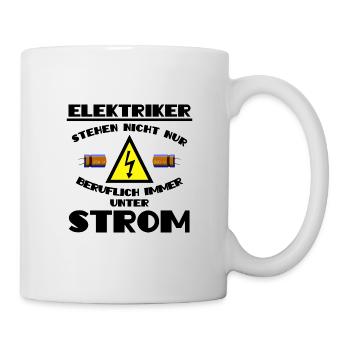 Elektriker stehen ständig unter Spannung - Tasse - Weiß - Rechts