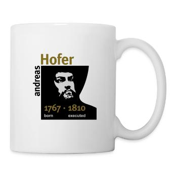 Andreas Hofer · Born/Executed - Tasse - Weiß - Rechts