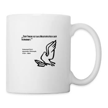 Friedenszitat von Immanuel Kant. Meinung zeigen! - Tasse - Weiß - Rechts