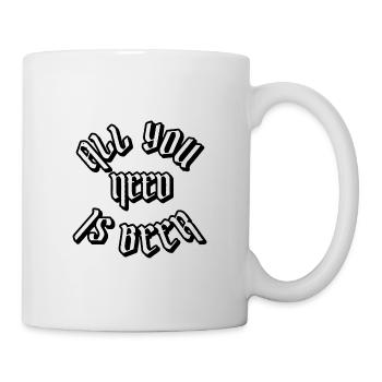 All you need is beer - Tasse - Weiß - Rechts