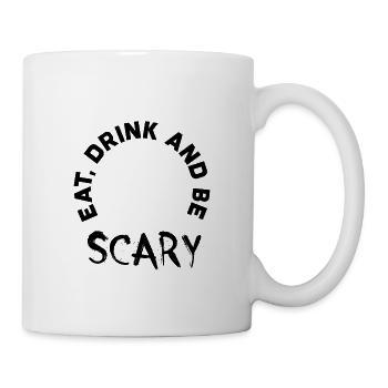 Mangez Buvez et soyez effrayant - Mug blanc - blanc - Droite