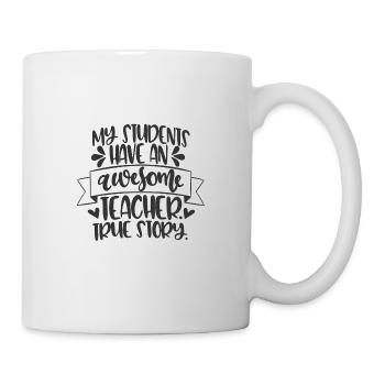 Awesome Teacher True Story Funny Gift - Mug blanc - blanc - Droite