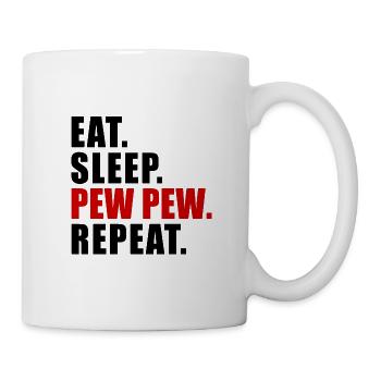 EAT SLEEP PEW PEW REPEAT GIFT GAMER eSPORTS - Mug - white - Right