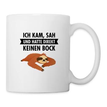 Faultier - Ich Kam, Sah Und Hatte Direkt Keinen... - Tasse - Weiß - Rechts