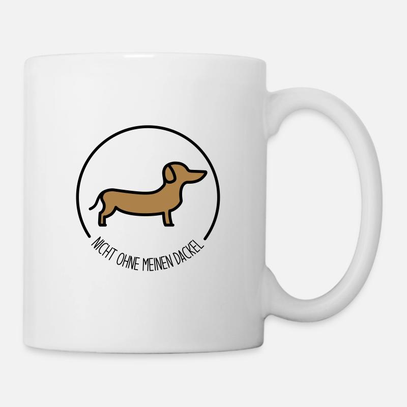 Nicht ohne meinen Dackel - Tasse - Weiß