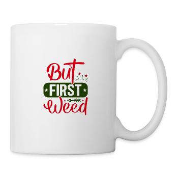Mais First Weed Marijuana Drôle De T-Shirt Cannabis - Mug blanc - blanc - Droite