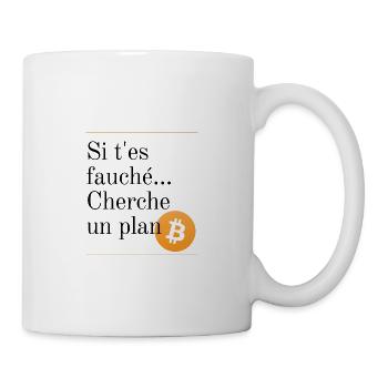 Si t'es fauché cherche un plan B / Bitcoin - Mug blanc - blanc - Droite
