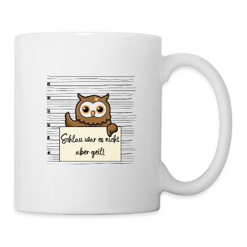 Eule lustiger Spruch humor Gefängnisbild - Tasse - Weiß - Rechts