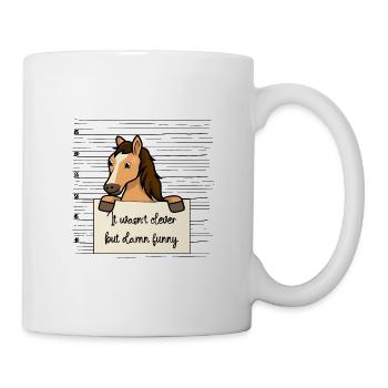 Pferd lustiger Spruch humor Gefängnisbild - Tasse - Weiß - Rechts