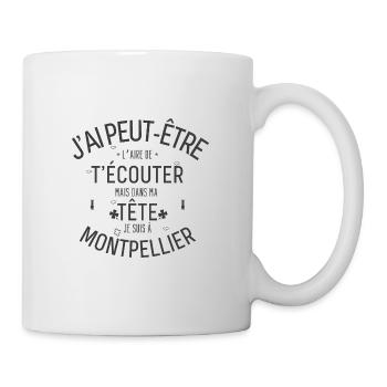 Dans ma Tête je suis à Montpellier - Mug blanc - blanc - Droite