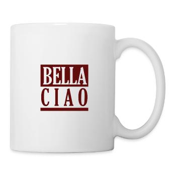 Bella Ciao Bye Song Song Spanish - Mug - white - Right