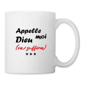 Appelle moi dieu ça suffira t-shirt cadeau homme - Mug blanc - blanc - Droite