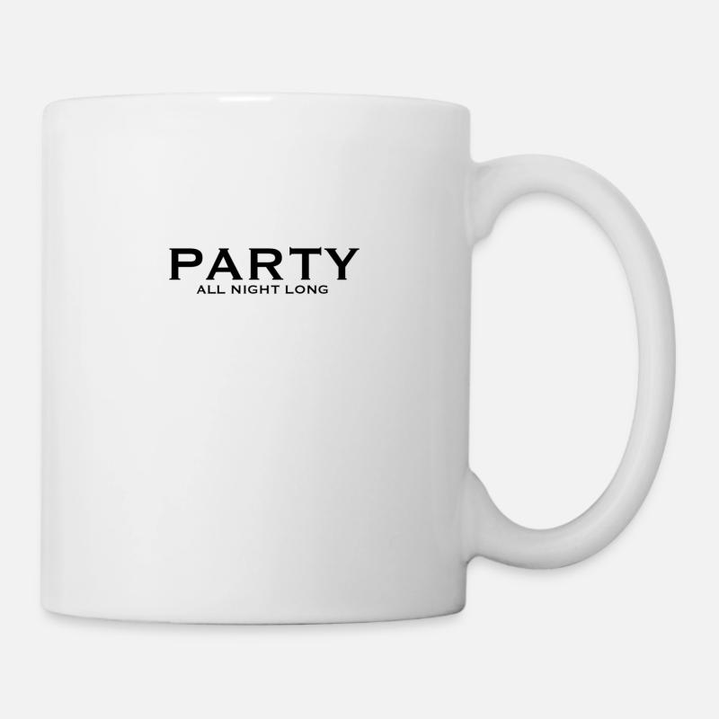 Party all night long - Mug - white